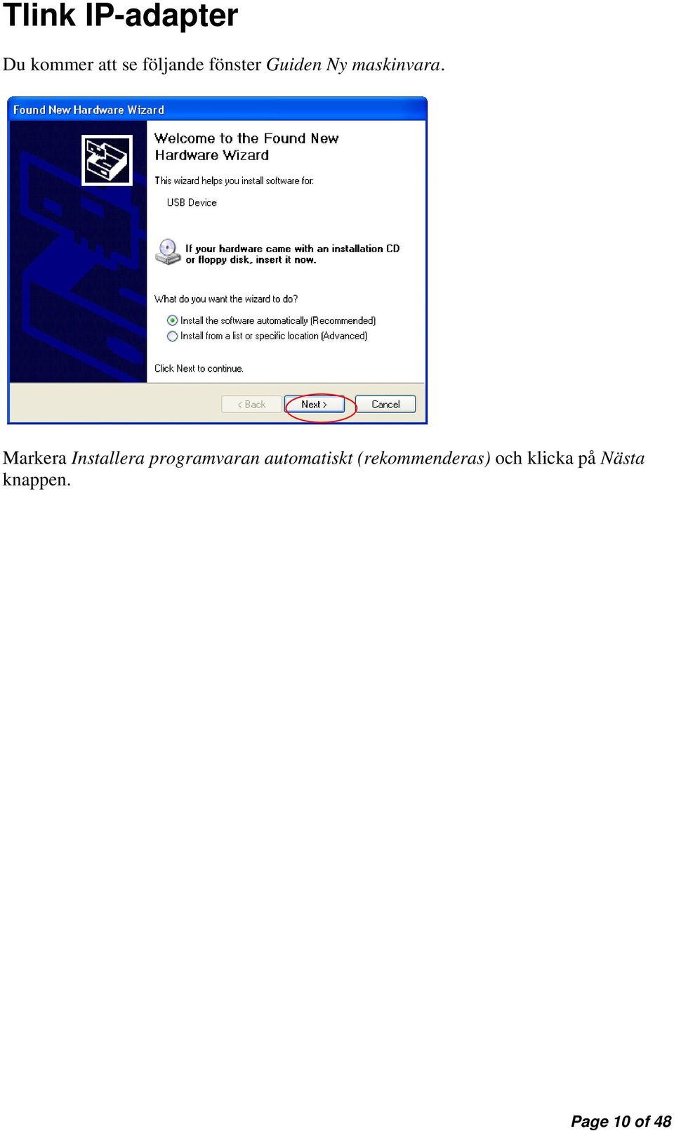 Markera Installera programvaran