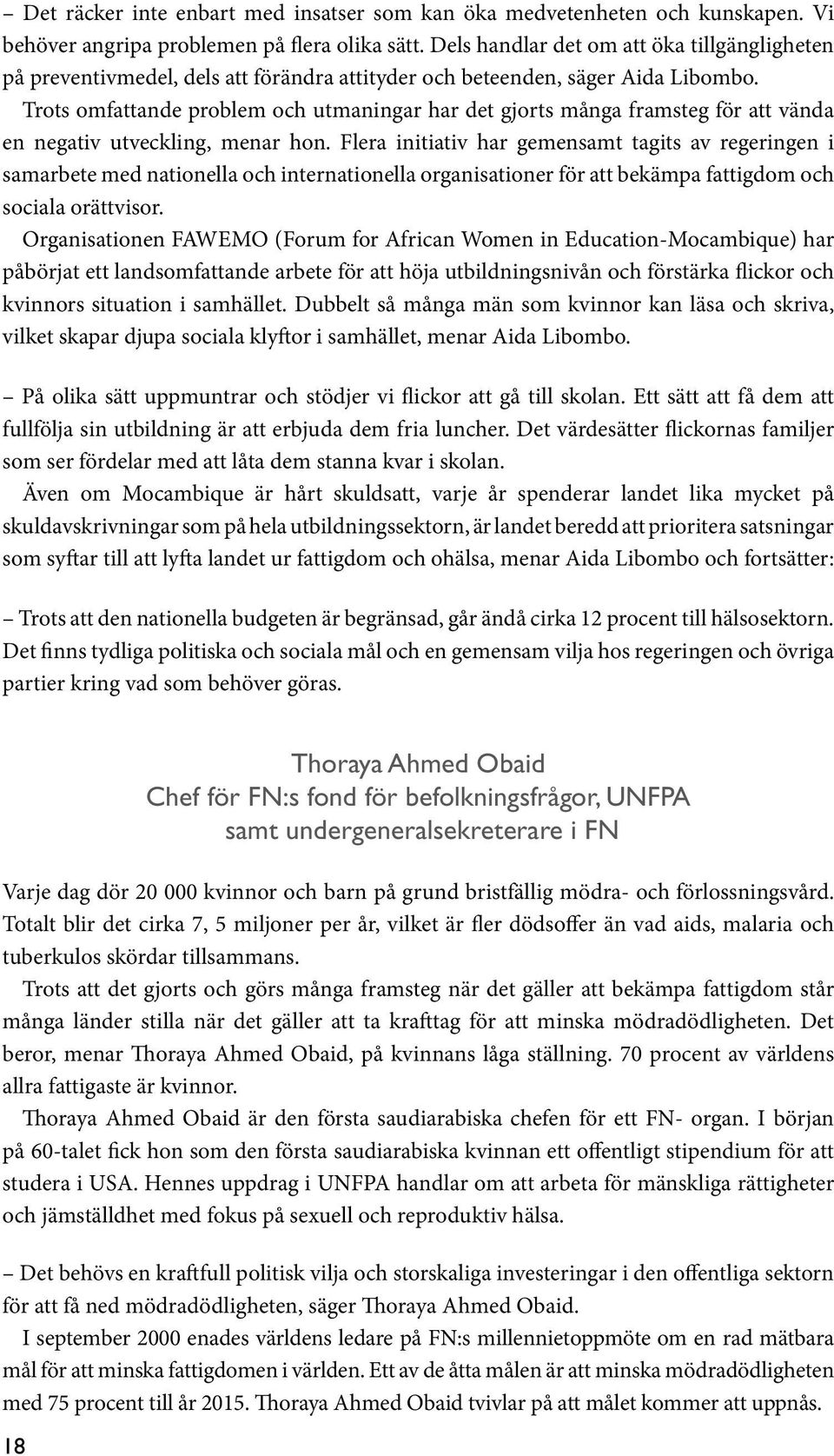 Trots omfattande problem och utmaningar har det gjorts många framsteg för att vända en negativ utveckling, menar hon.