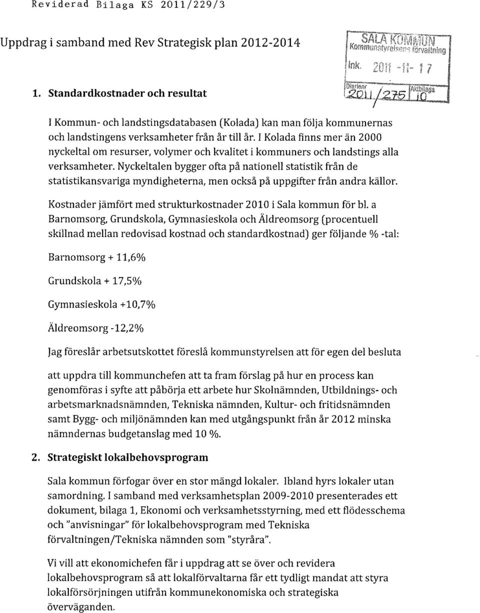 I Kolada finns mer än 2000 nyckeltal om resurser, volymer och kvalitet i kommuners och landstings alla verksamheter.