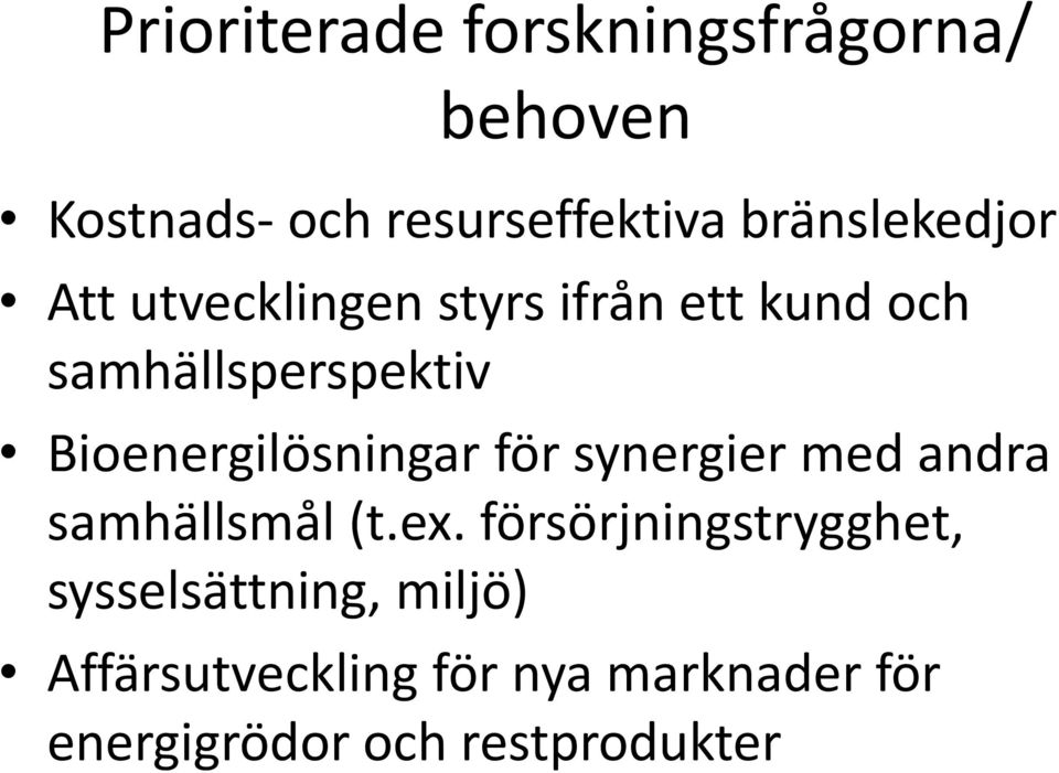 Bioenergilösningar för synergier med andra samhällsmål (t.ex.