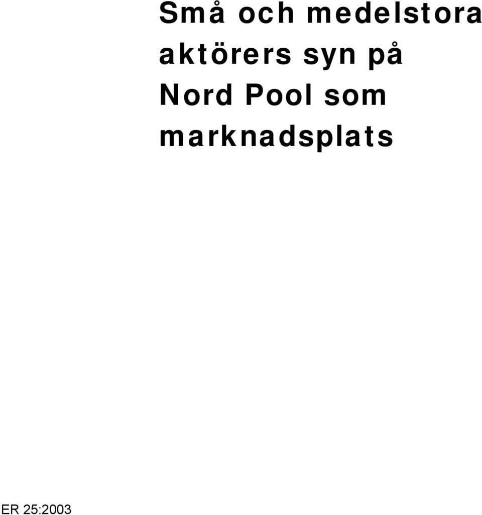 aktörers syn på