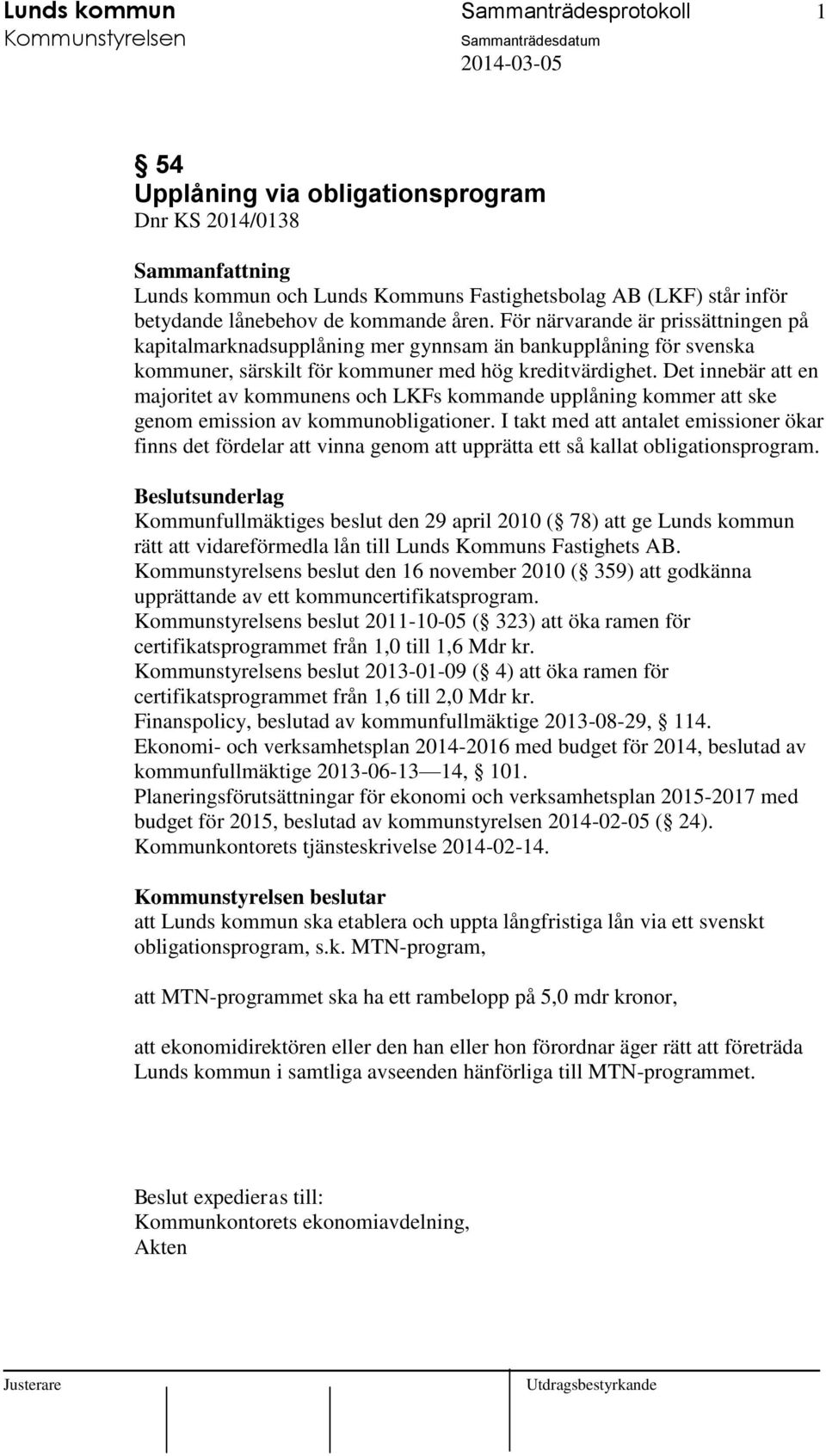 För närvarande är prissättningen på kapitalmarknadsupplåning mer gynnsam än bankupplåning för svenska kommuner, särskilt för kommuner med hög kreditvärdighet.