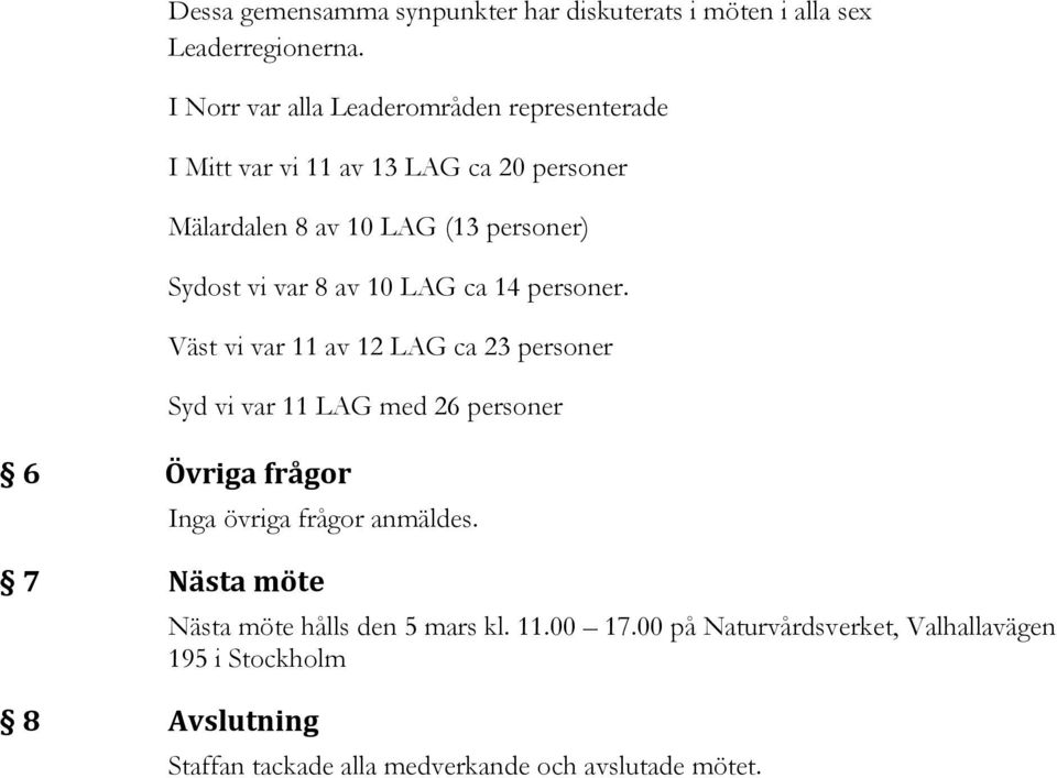 var 8 av 10 LAG ca 14 personer.