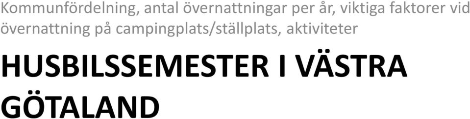 övernattning på