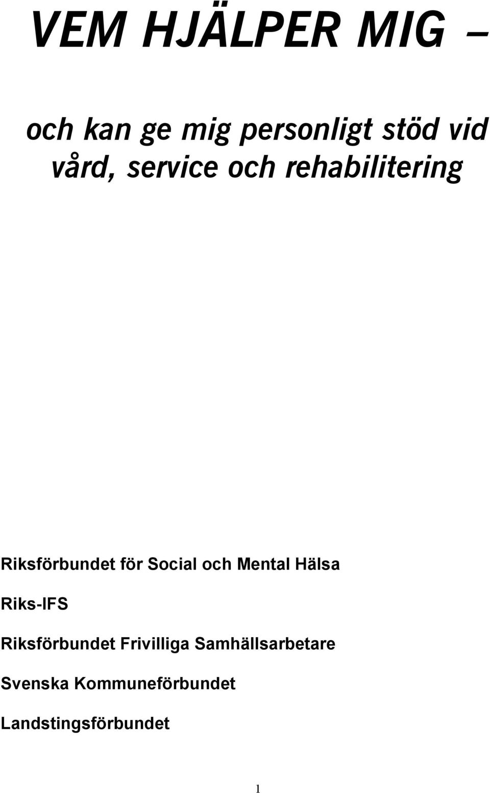 Social och Mental Hälsa Riks-IFS Riksförbundet