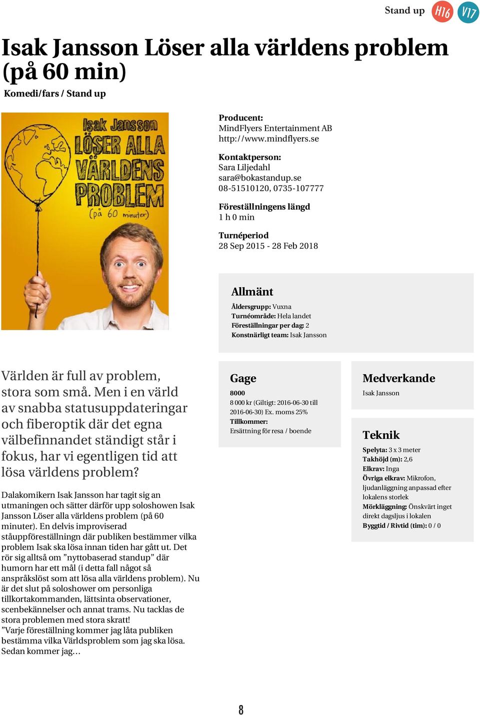 Jansson Världen är full av problem, stora som små.