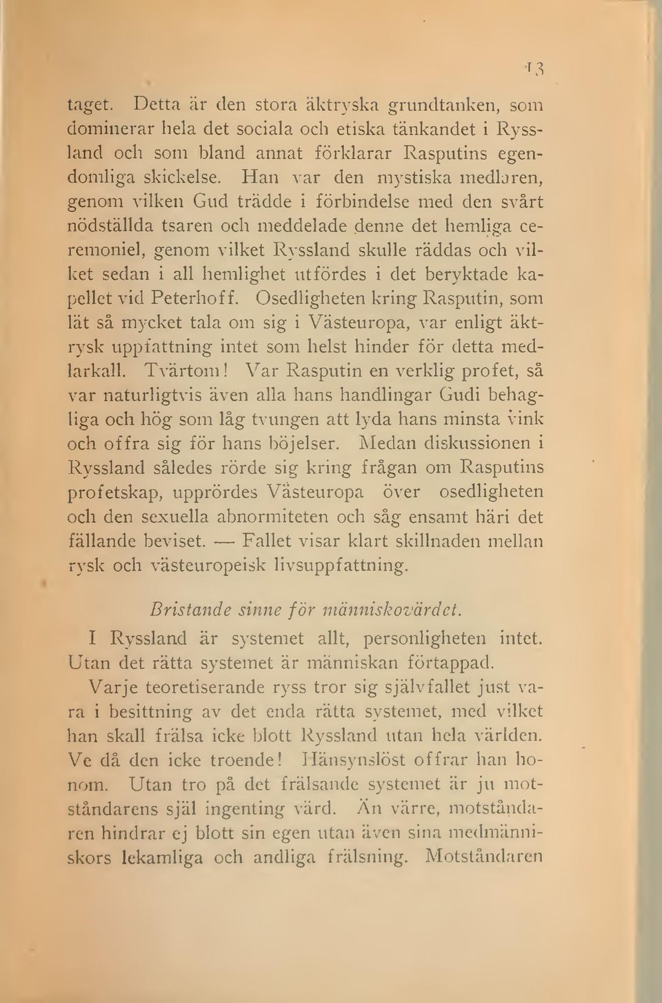 all hemlighet utfördes i det beryktade kapellet vid Peterhof f.