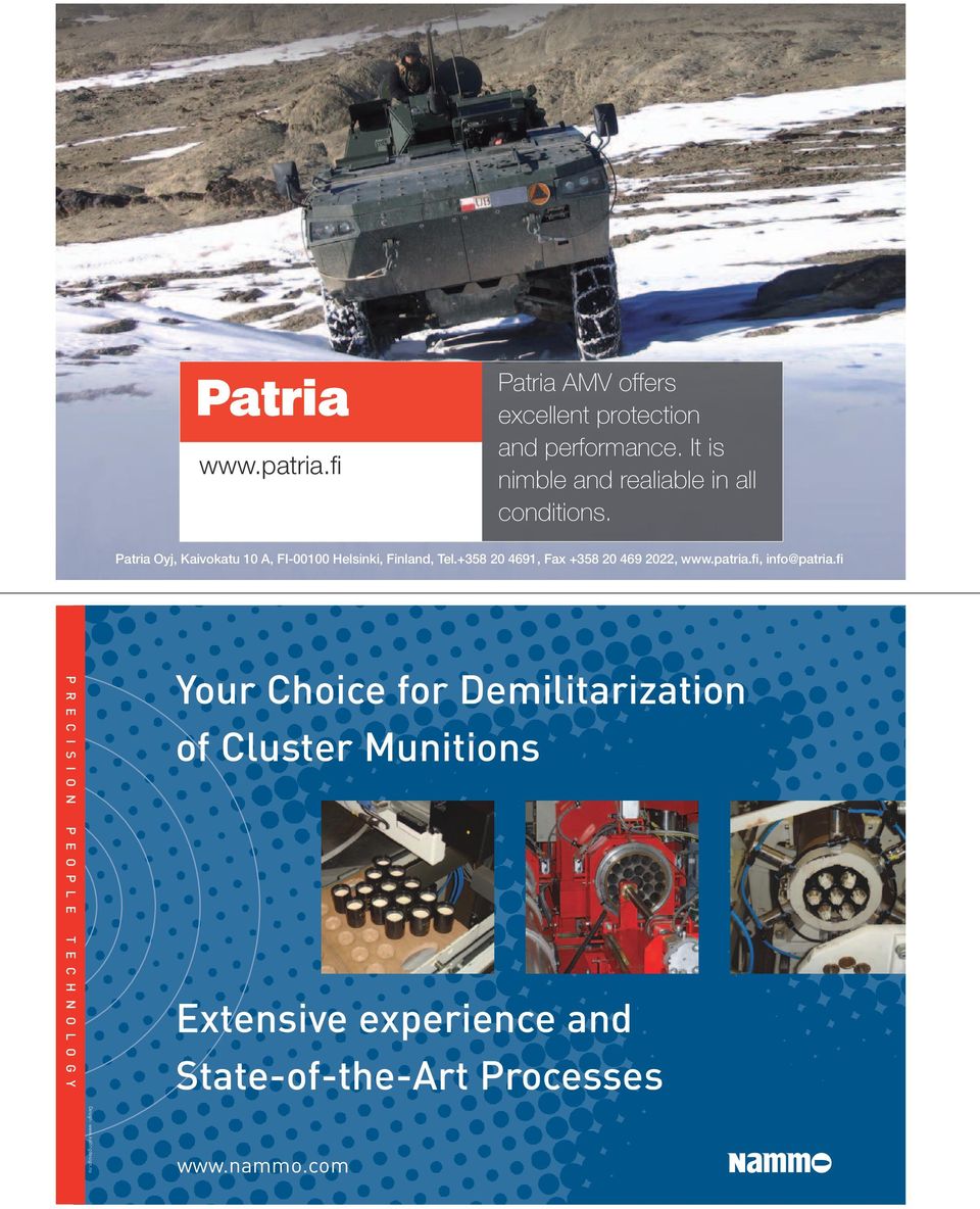 +358 20 4691, Fax +358 20 469 2022, www.patria.fi, info@patria.