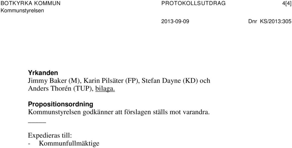 (KD) och Anders Thorén (TUP), bilaga.