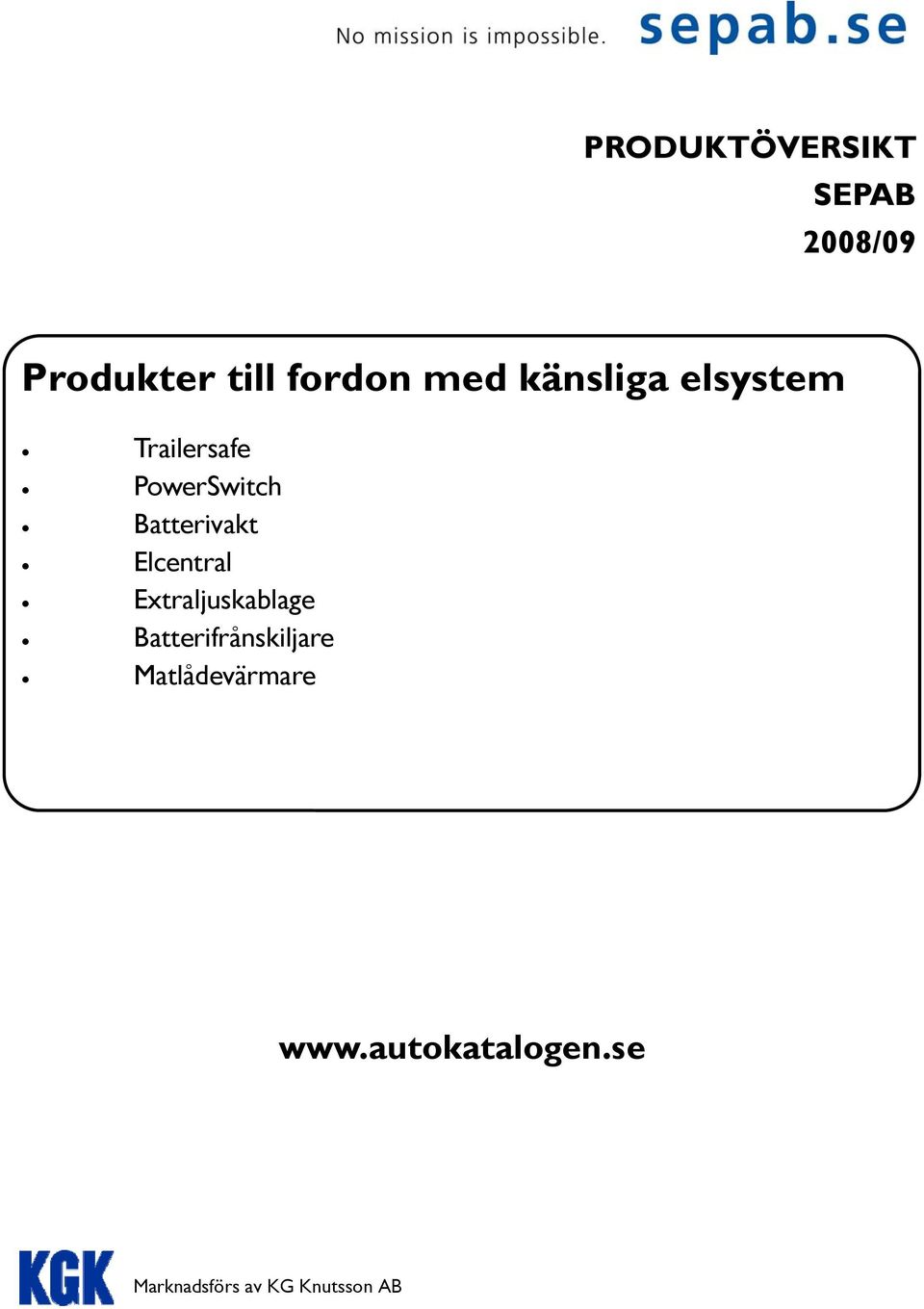 Elcentral Extraljuskablage Batterifrånskiljare