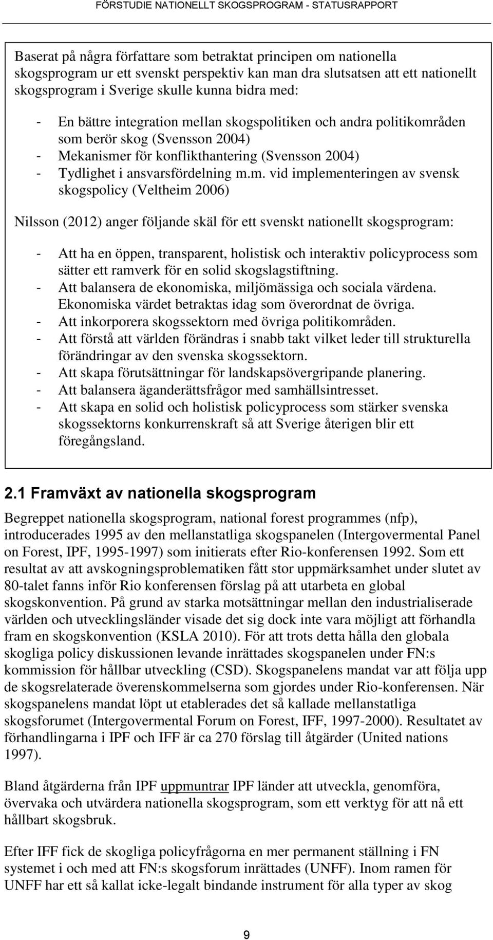 llan skogspolitiken och andra politikomr