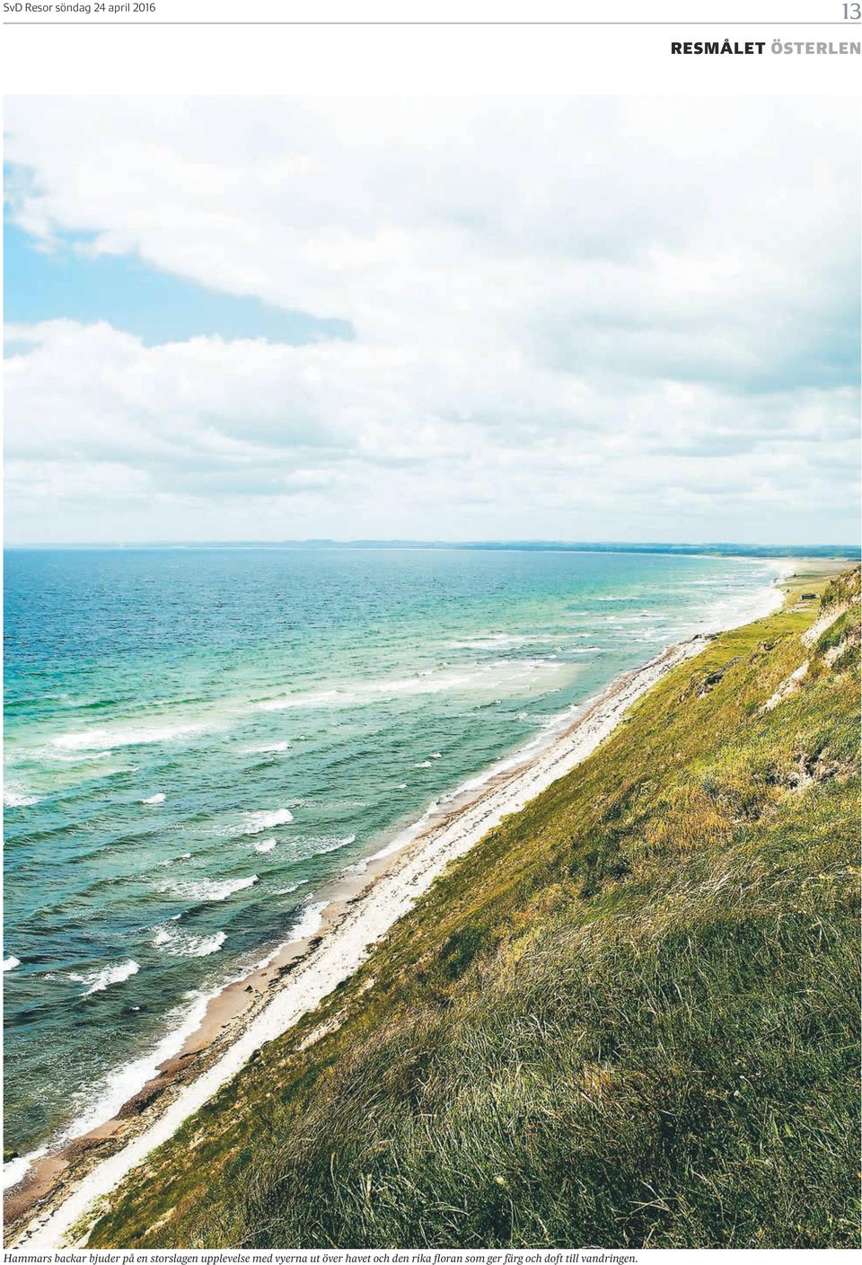 med vyerna ut över havet och den rika