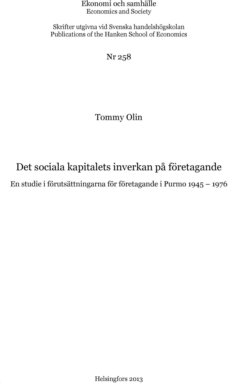 Economics Nr 258 Tommy Olin Det sociala kapitalets inverkan på