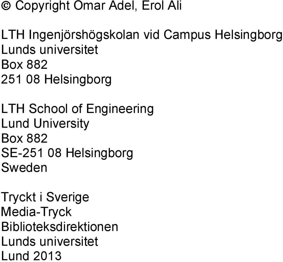 of Engineering Lund University Box 882 SE-251 08 Helsingborg Sweden