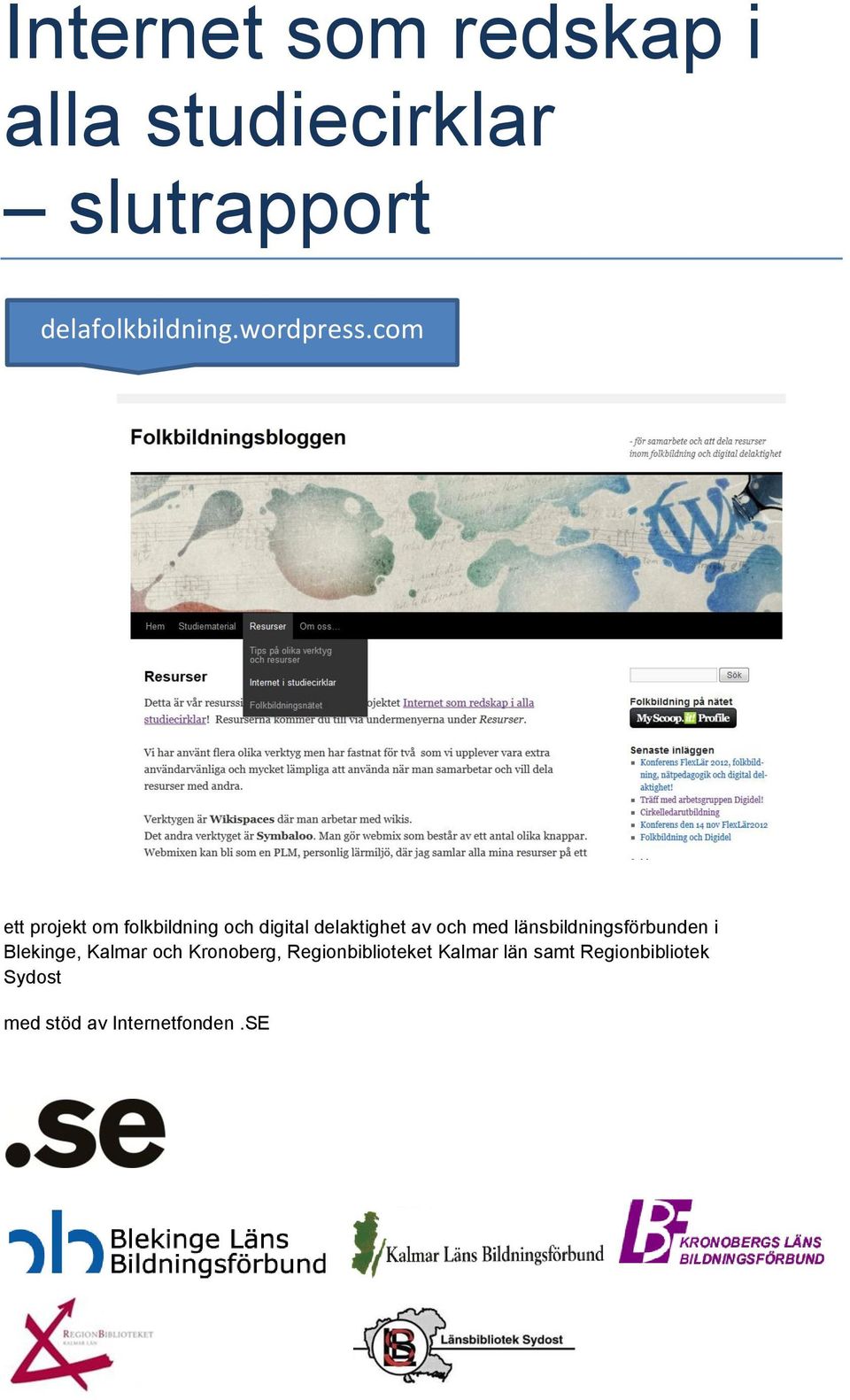 com ett projekt om folkbildning och digital delaktighet av och med