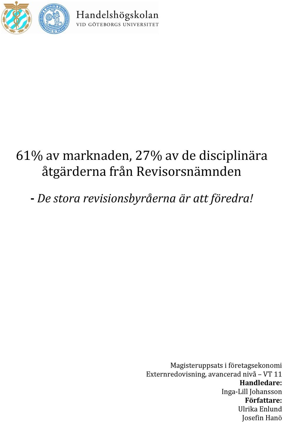 Magisteruppsats i företagsekonomi Externredovisning, avancerad