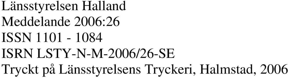 LSTY-N-M-2006/26-SE Tryckt på