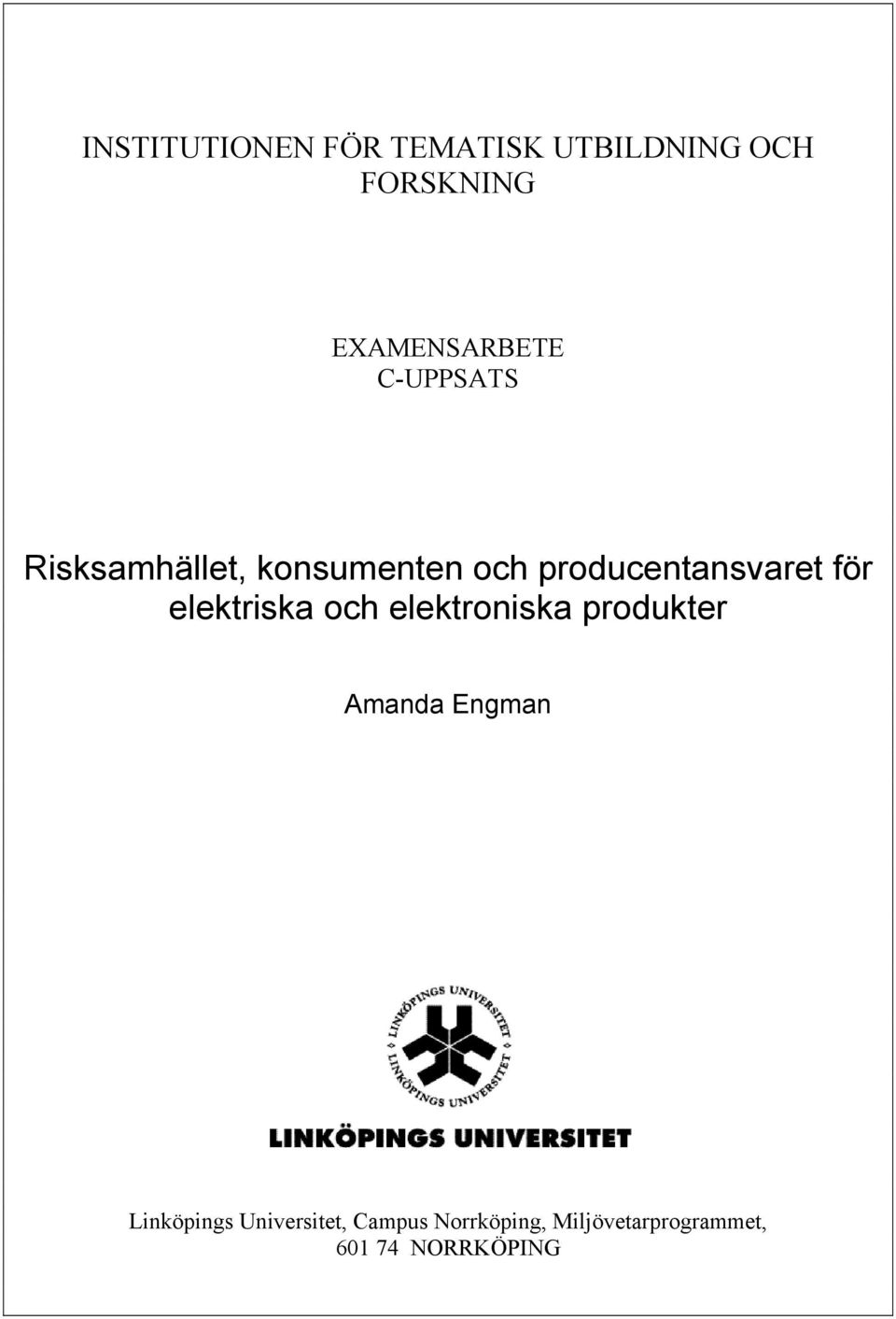 elektriska och elektroniska produkter Amanda Engman Linköpings