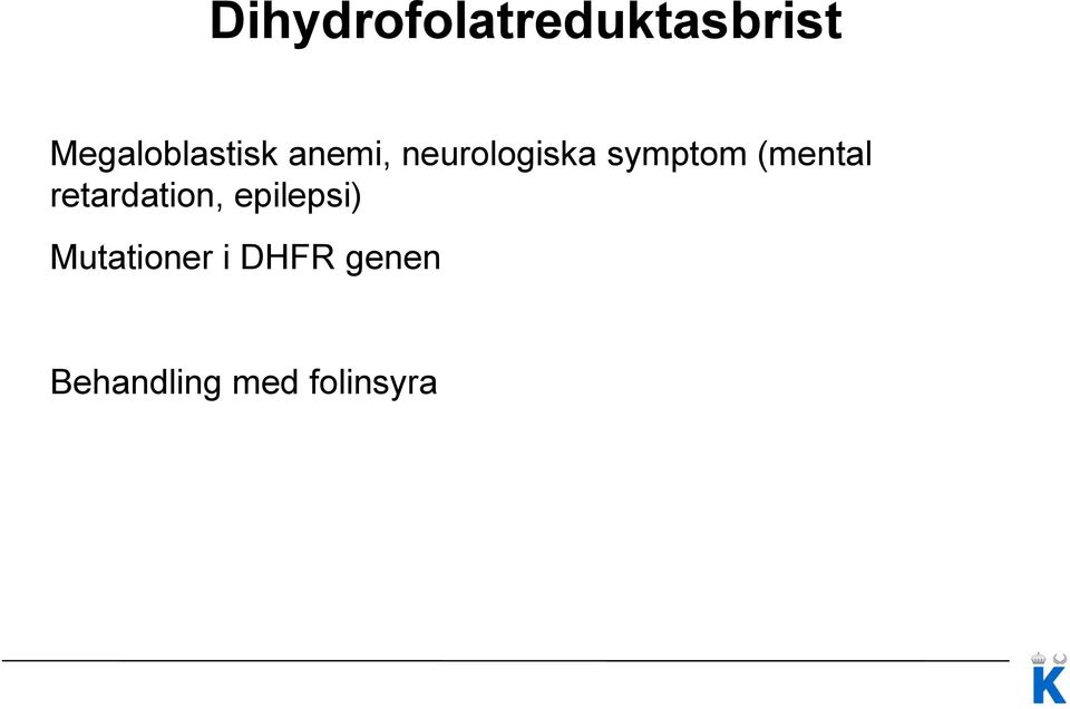 symptom (mental retardation,