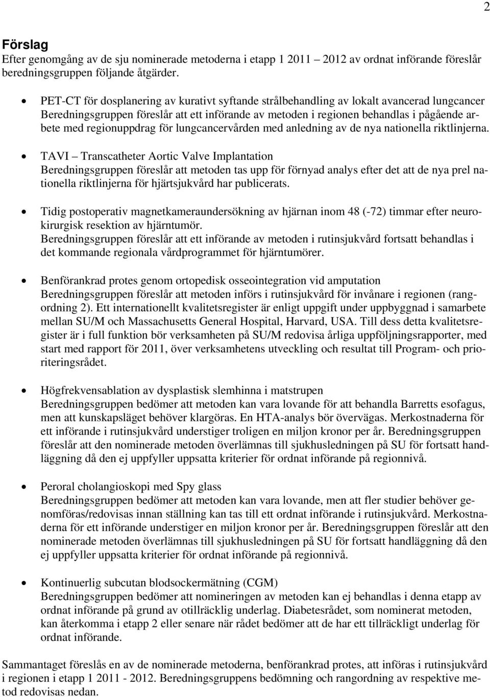 regionuppdrag för lungcancervården med anledning av de nya nationella riktlinjerna.