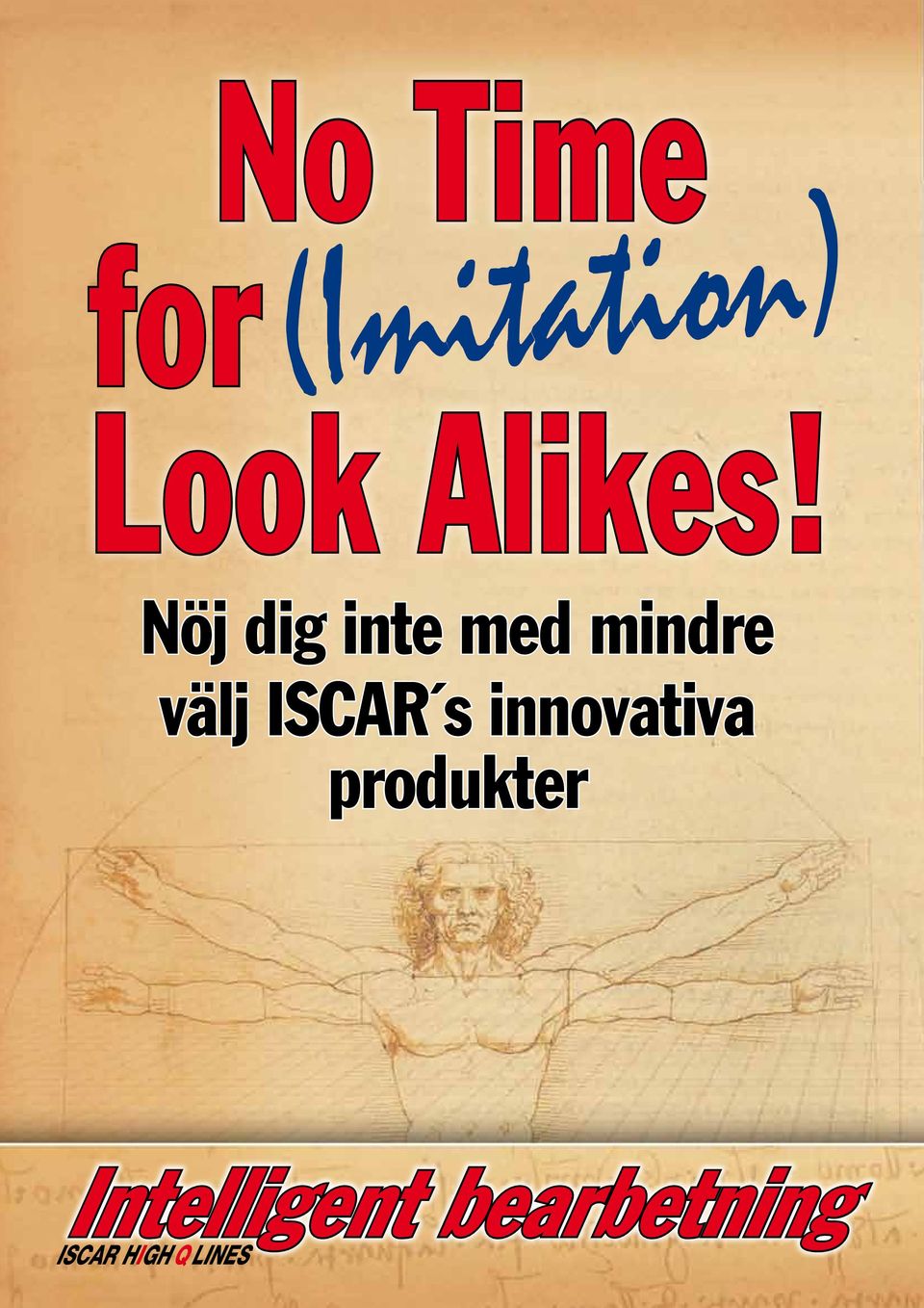 Nöj dig inte med mindre välj ISCAR