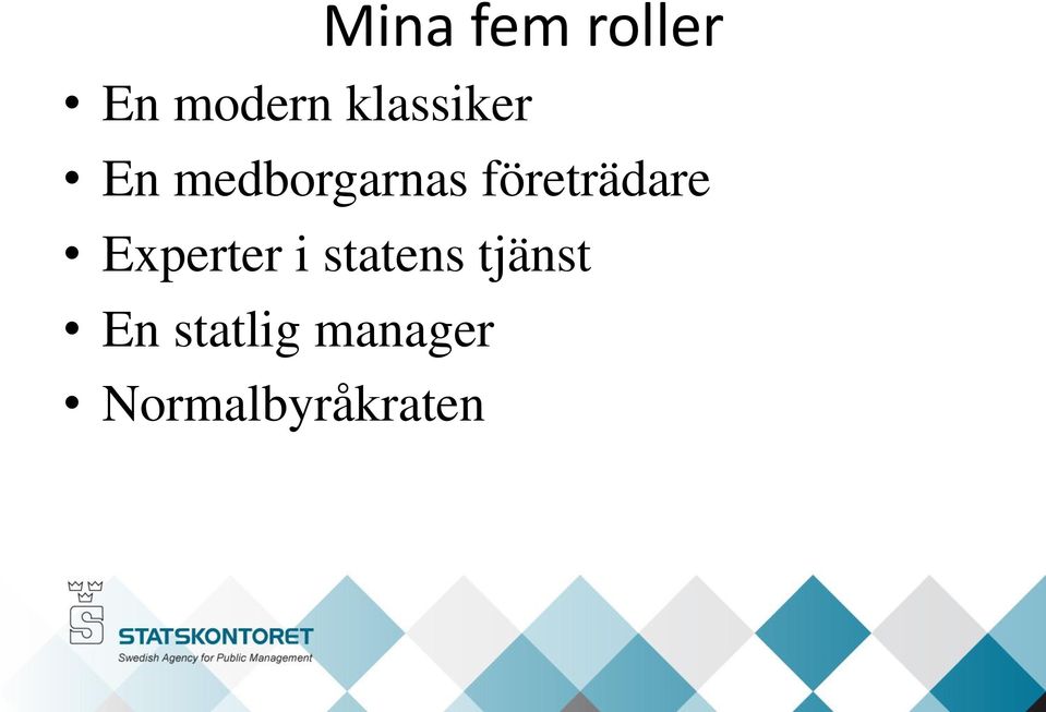 företrädare Experter i statens