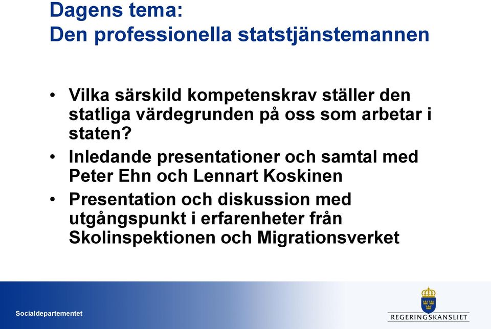 Inledande presentationer och samtal med Peter Ehn och Lennart Koskinen Presentation