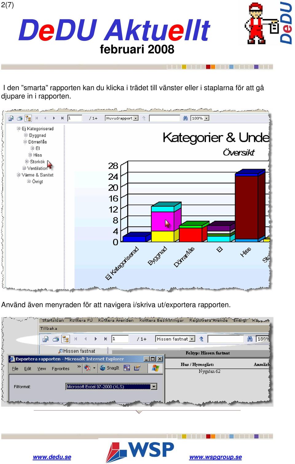 gå djupare in i rapporten.