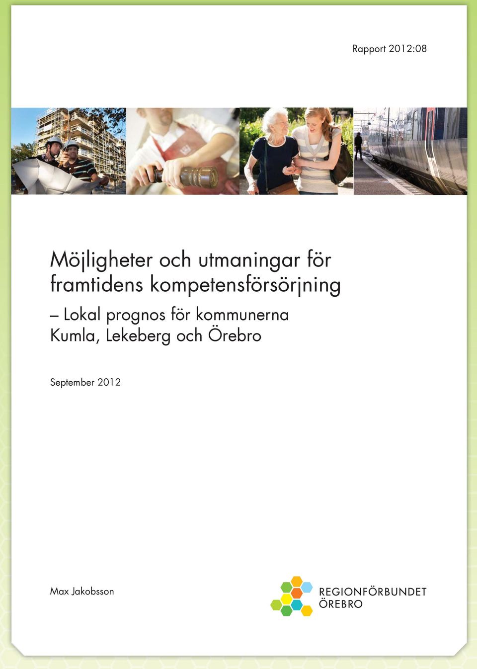 kompetensförsörjning Lokal prognos för