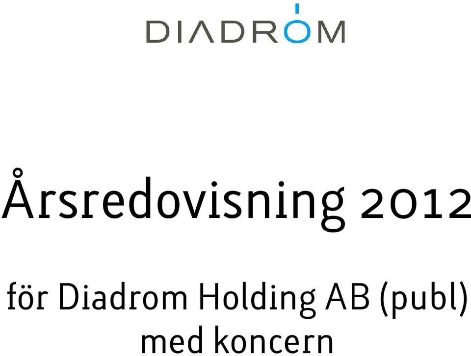 Diadrom Holding