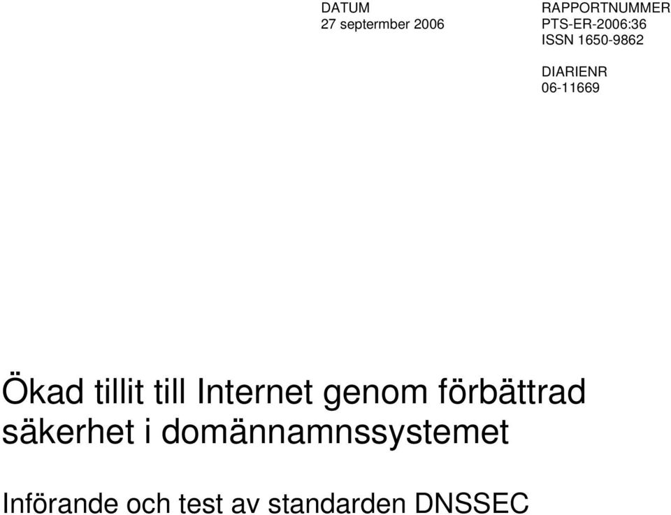 Ökad tillit till Internet genom förbättrad