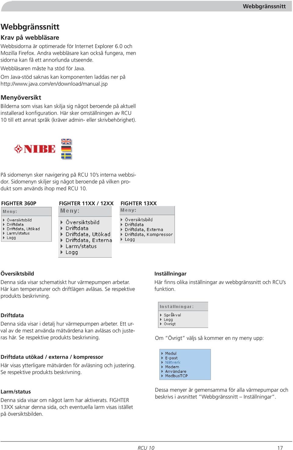 com/en/download/manual.jsp Menyöversikt Bilderna som visas kan skilja sig något beroende på aktuell installerad konfiguration.