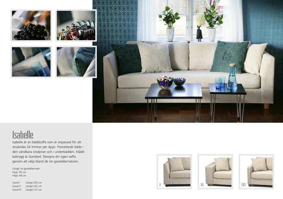 Designa din egen soffa genom att välja bland de tre gavelalternativen.