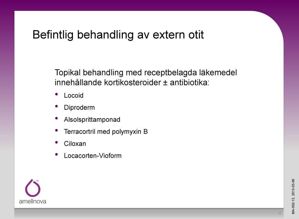 kortikosteroider ± antibiotika: Locoid Diproderm