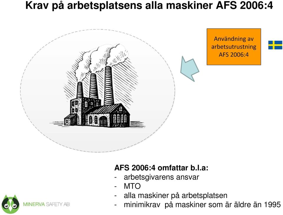 a: - arbetsgivarens ansvar - MTO - alla