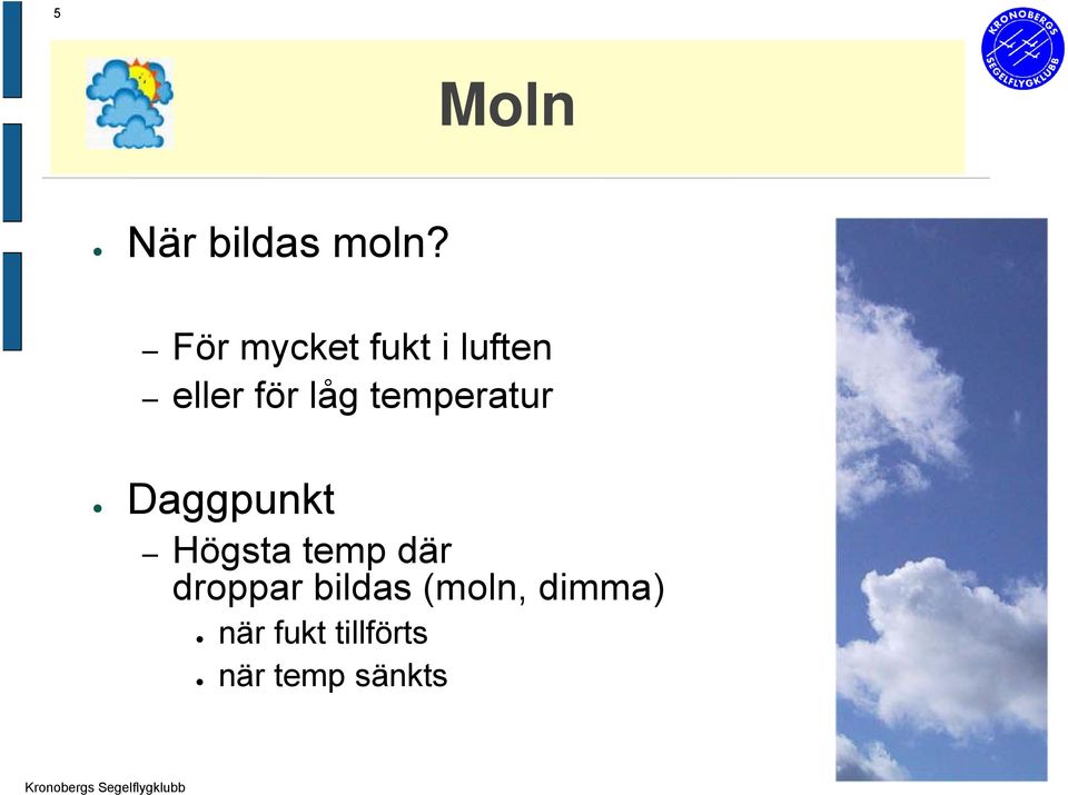 temperatur Daggpunkt Högsta temp där