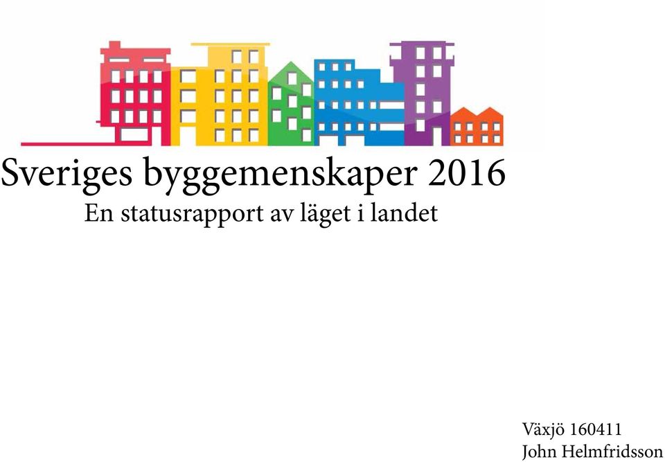 En statusrapport av