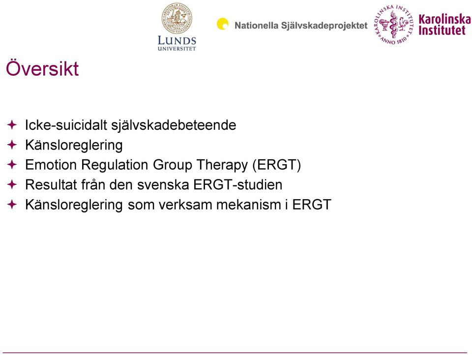 Therapy (ERGT) Resultat från den svenska