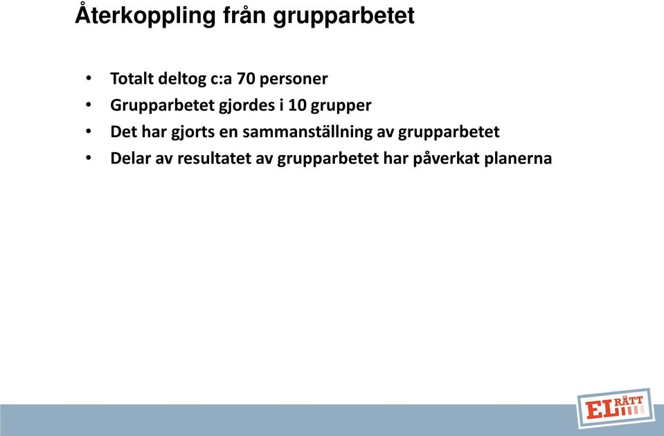 har gjorts en sammanställning av grupparbetet