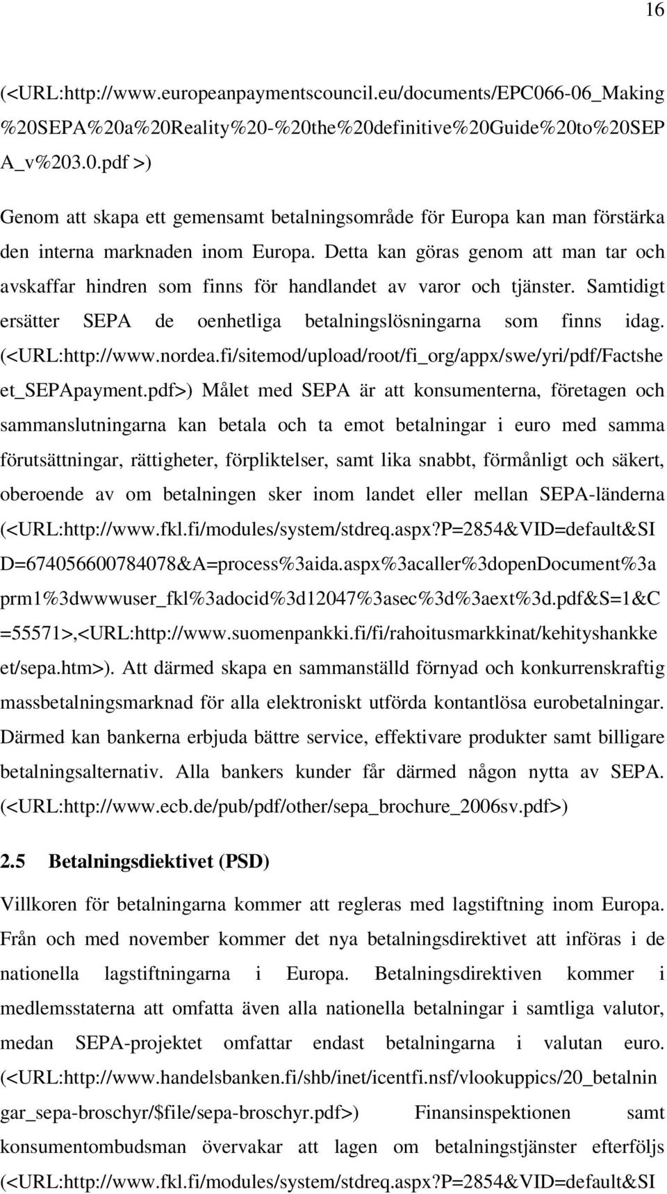 nordea.fi/sitemod/upload/root/fi_org/appx/swe/yri/pdf/Factshe et_sepapayment.