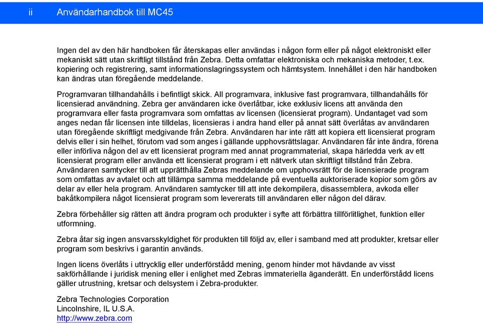 Innehållet i den här handboken kan ändras utan föregående meddelande. Programvaran tillhandahålls i befintligt skick.