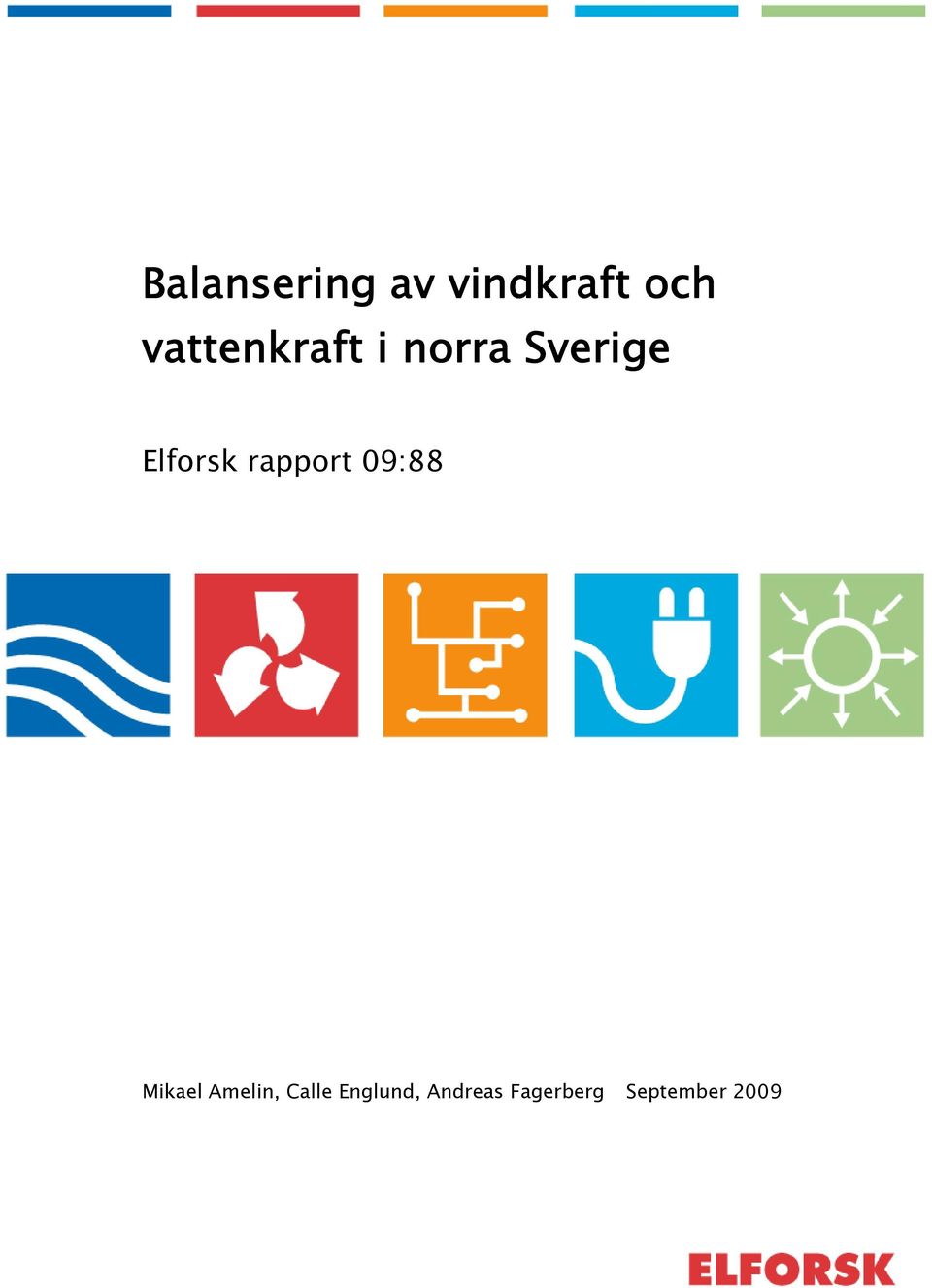 rapport 09:88 Mkael Ameln, Calle