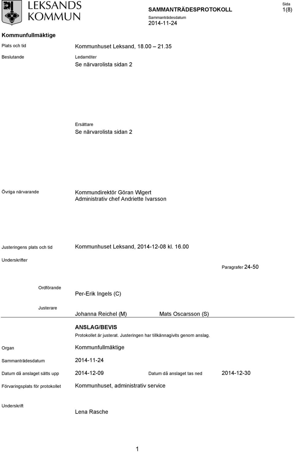 Ivarsson Justeringens plats och tid Kommunhuset Leksand, 2014-12-08 kl. 16.