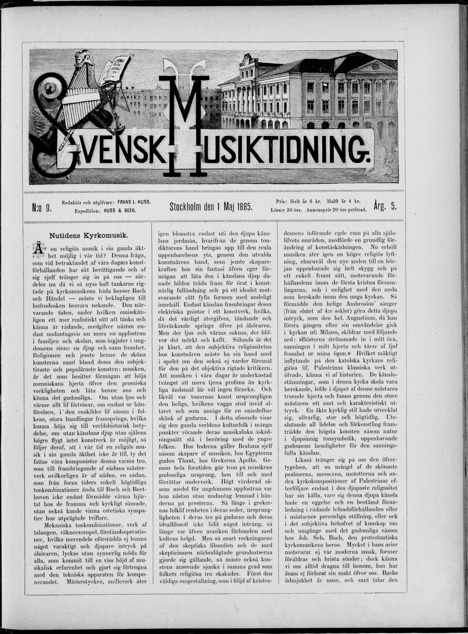 båda heroer Bach och Handel måste vi beklagligen till hufvudsaken besvara nekande.