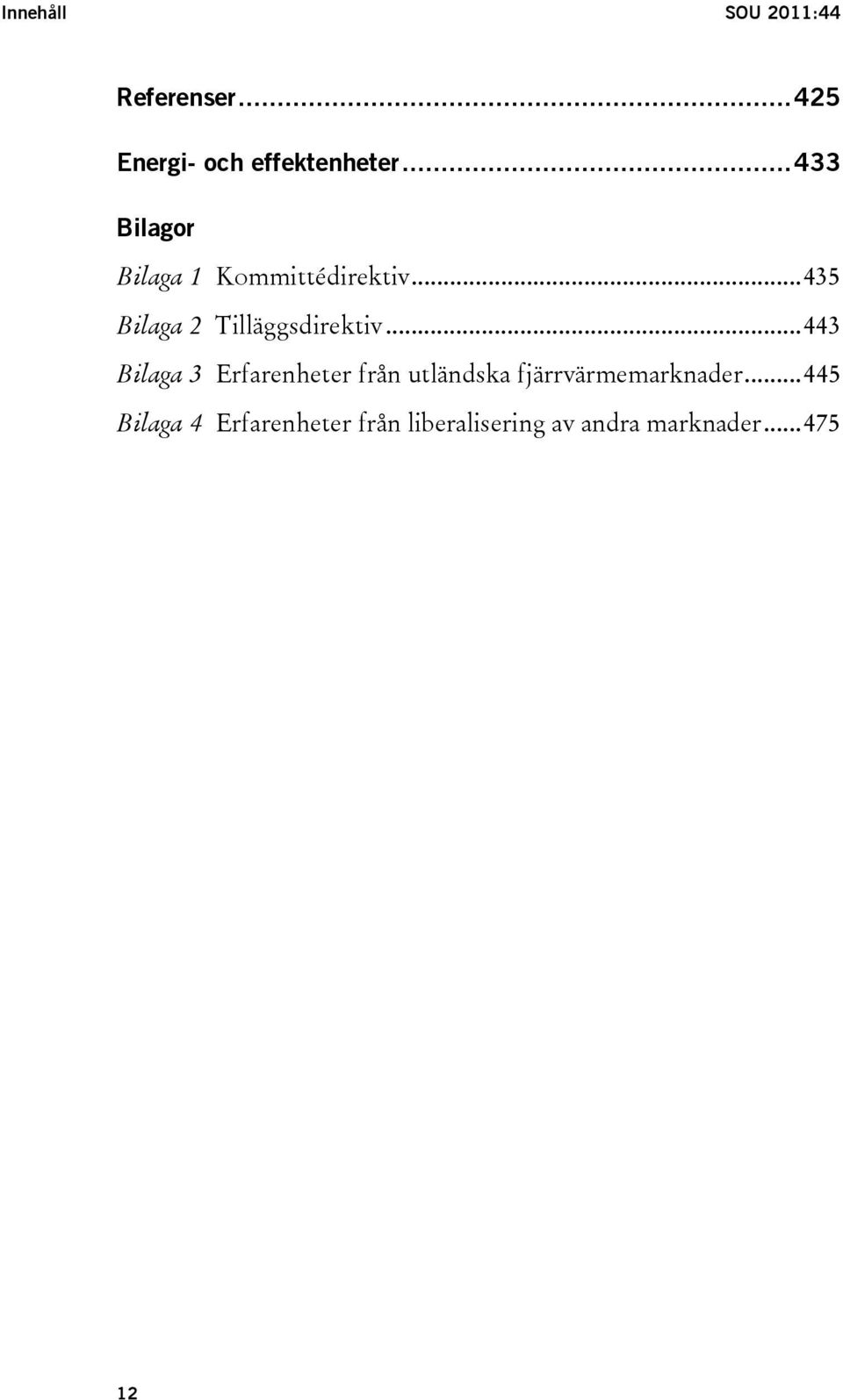 ..435 Bilaga 2 Tilläggsdirektiv.