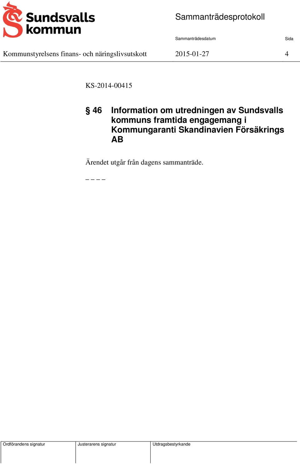 av Sundsvalls kommuns framtida engagemang i Kommungaranti