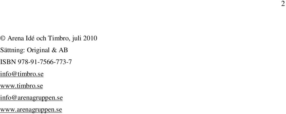 978-91-7566-773-7 info@timbro.se www.