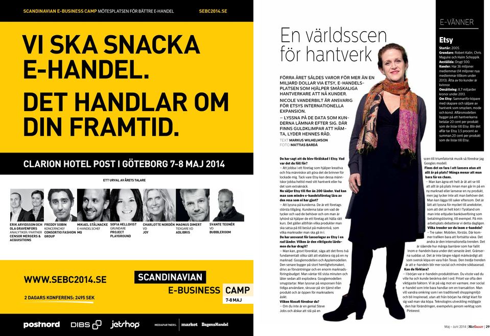 Nicole Vanderbilt är ansvarig för Etsys internationella expansion. Lyssna på de data som kunderna lämnar efter sig. Där finns guldklimpar att hämta, lyder hennes råd.