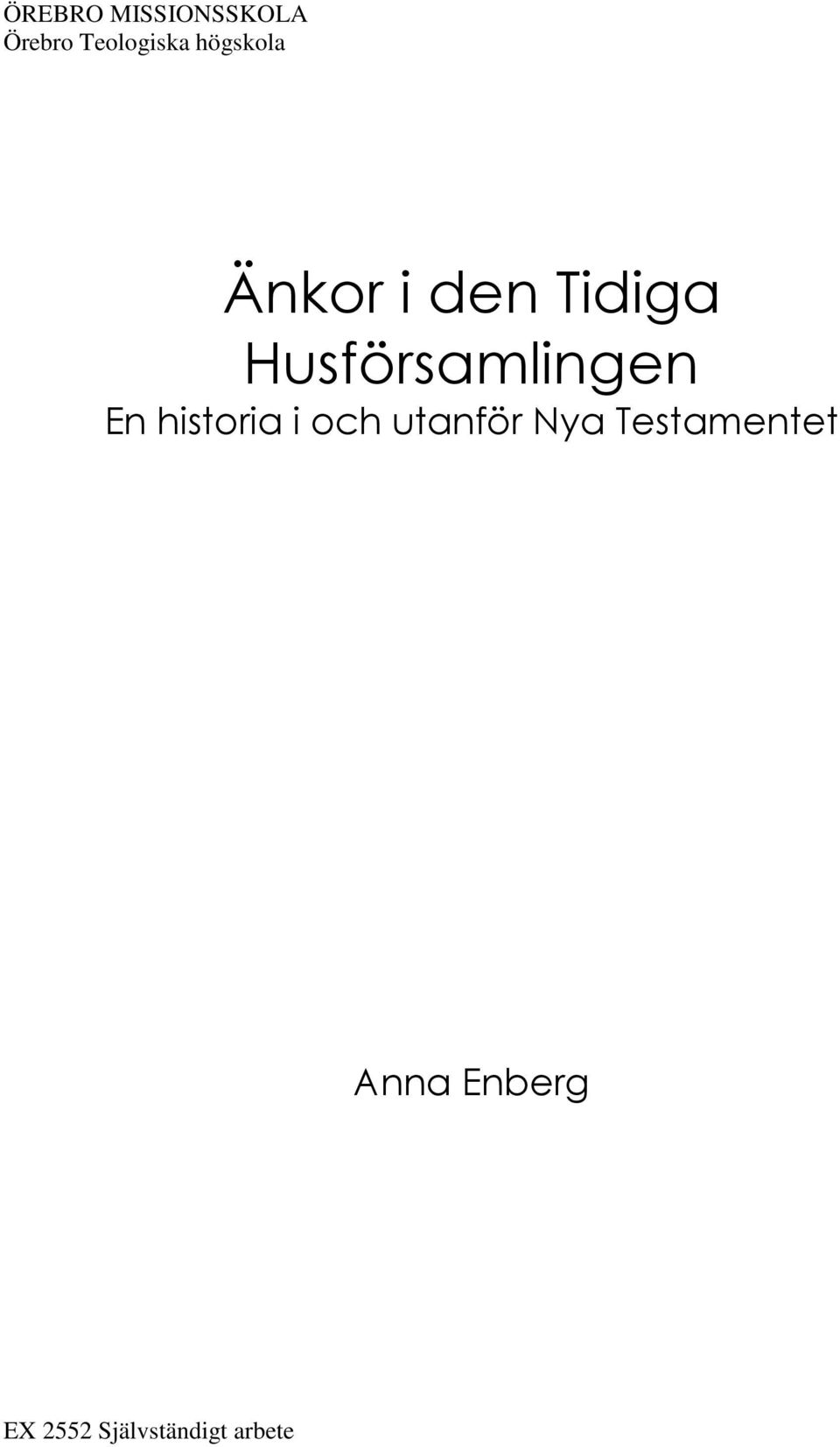 Husförsamlingen En historia i och utanför