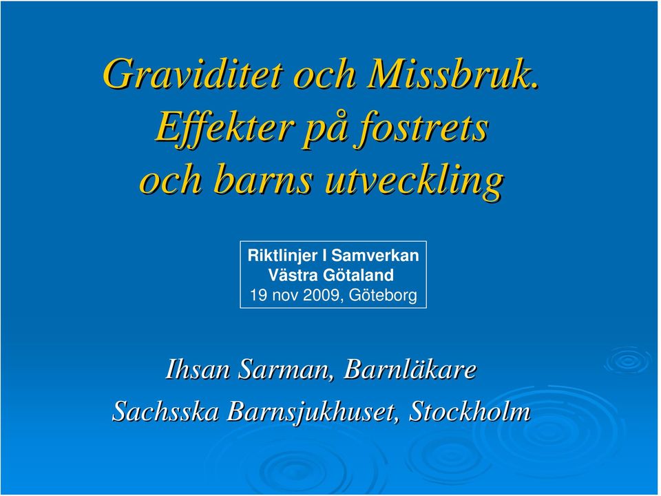 Riktlinjer I Samverkan Västra Götaland 19 nov